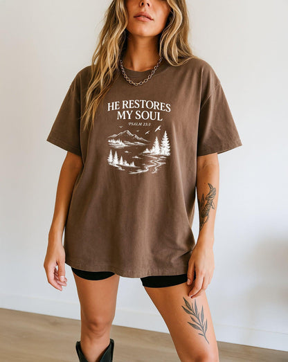 He restores my Soul Psalm Bible Christian Comfort Colors Garment Dyed T Shirt